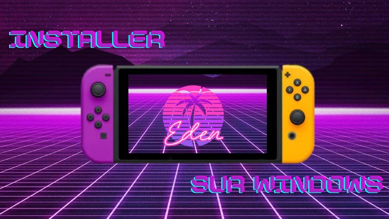 [TUTO] COMMENT INSTALLER  UN EMULATEUR SWITCH (EDEN) SUR PC [FR] [2026]