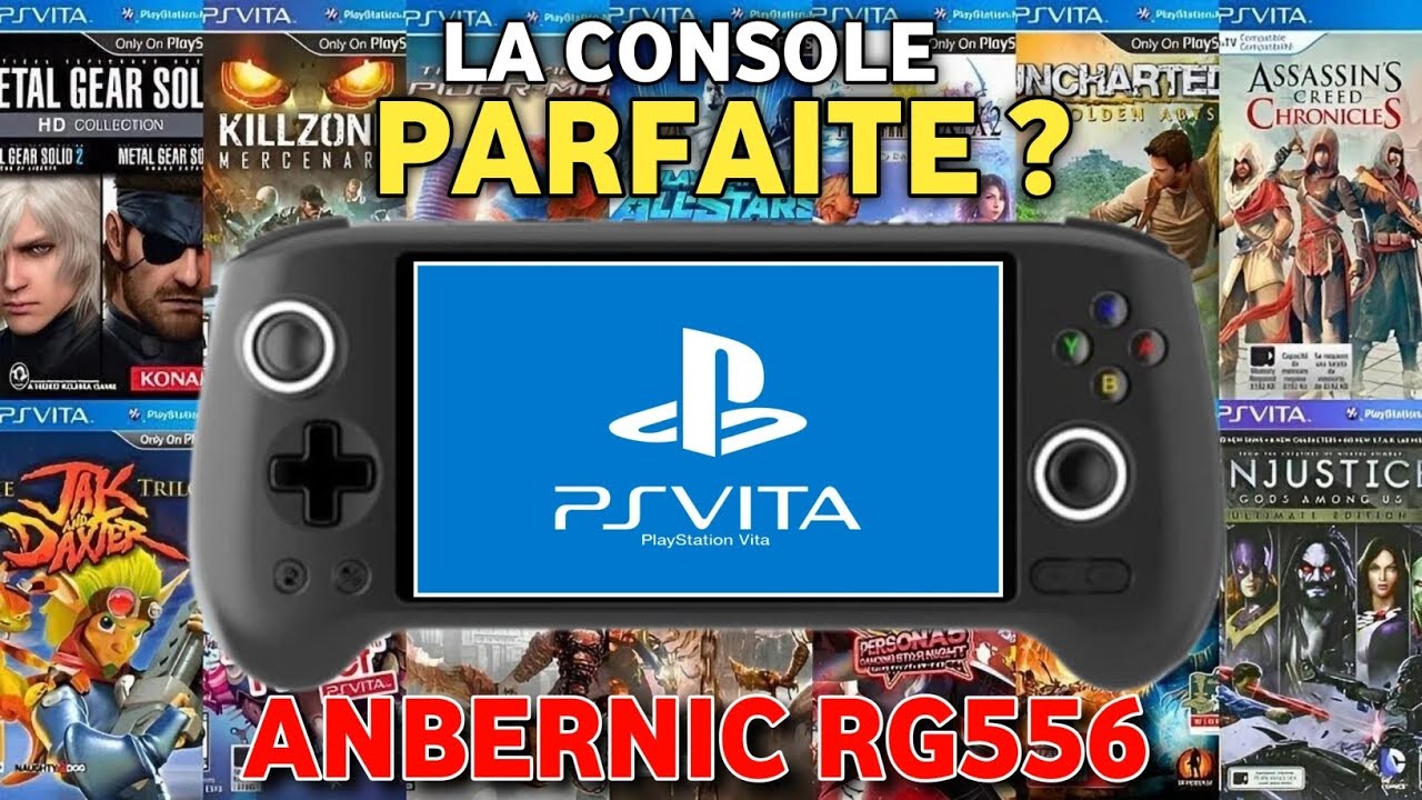 ANBERNIC RG556: La console parfaite pour le retrogaming de la Playstation Vita(PSVITA)? 2024!