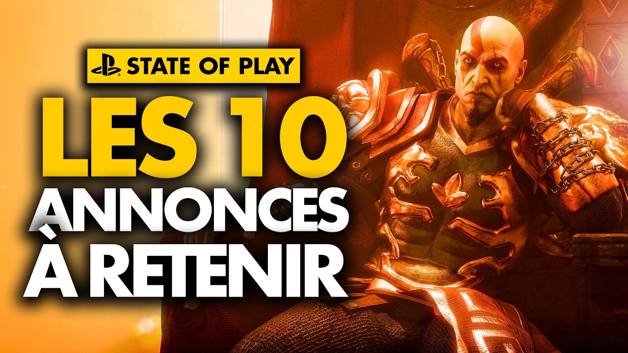 STATE OF PLAY : Les 10 ANNONCES IMPORTANTES à retenir 💥 (God of War Remake, John Wick, Star Wars..)