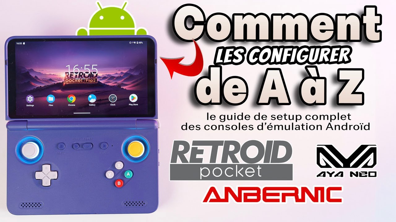 LE GUIDE COMPLET pour CONFIGURER votre Console Android pas à pas en Français RETROID POCKET 5 FLIP 2
