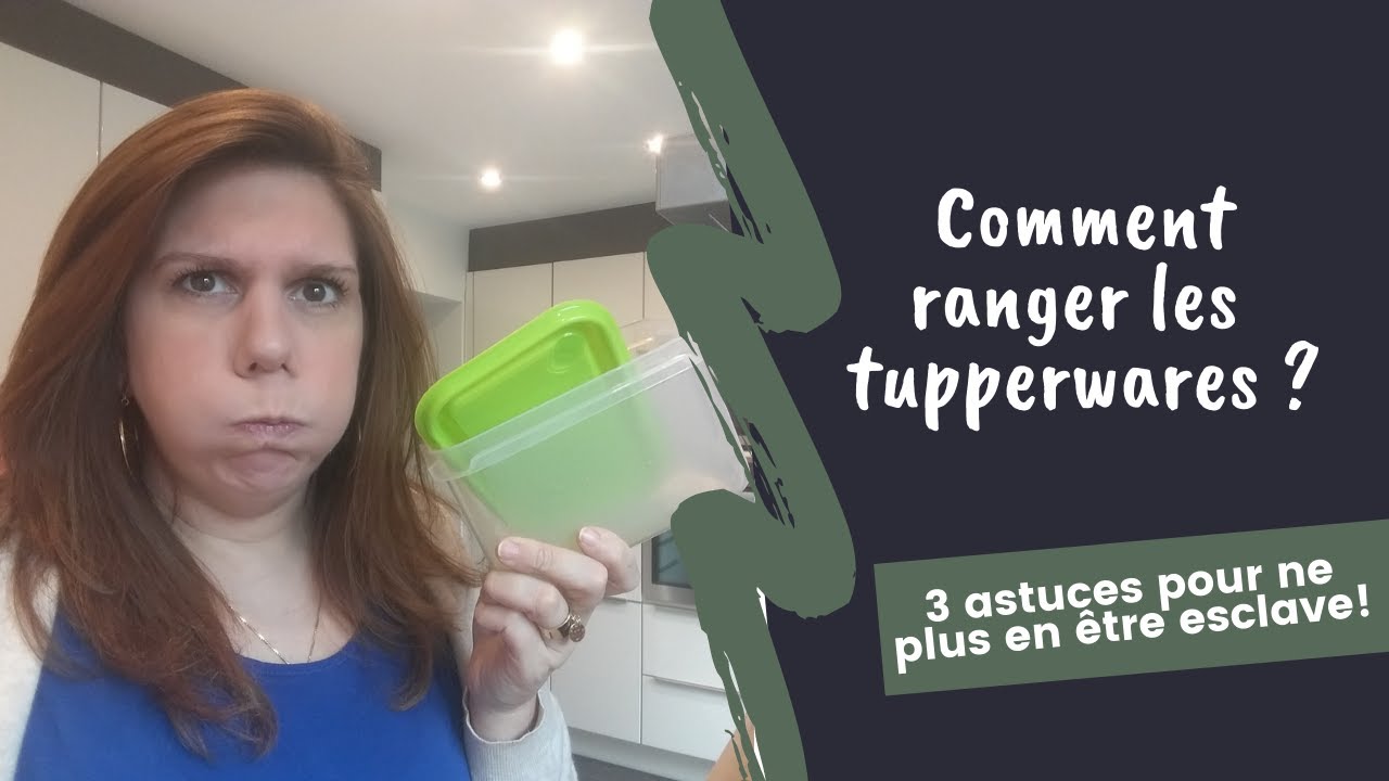 Comment ranger les tupperwares ?
