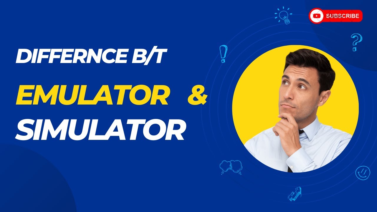 Simulator vs Emulator: Unraveling the Mystery