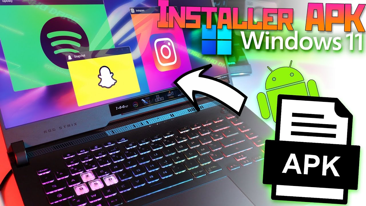 Installer des Applications Android (.APK) sous Windows 11 !