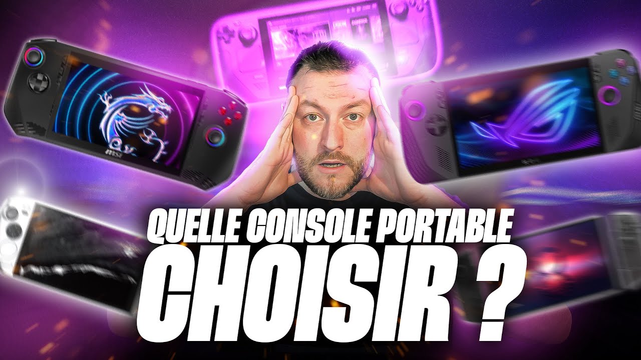 Quelle CONSOLE portable GAMER choisir en 2025 ?